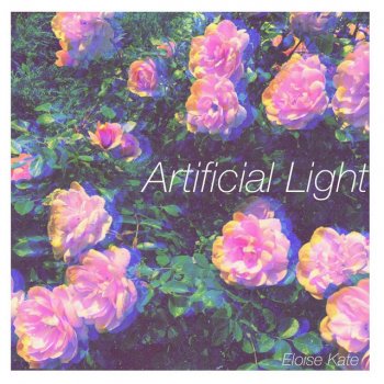 Eloise Kate Artificial Light