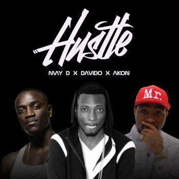 May D feat. DaVido & Akon Hustle
