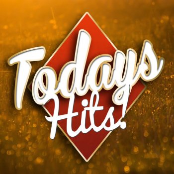 Todays Hits Love Me So
