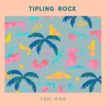 Tipling Rock A Side / B Side