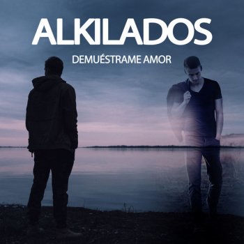 Alkilados Demuéstrame Amor