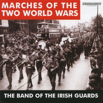 The Band of the Irish Guards Us Field Artillery March