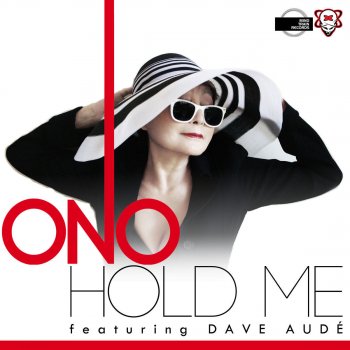 Ono feat. Yoko Ono Hold Me (Dave Aude' Radio Mix)