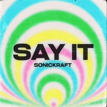 Sonickraft Say It