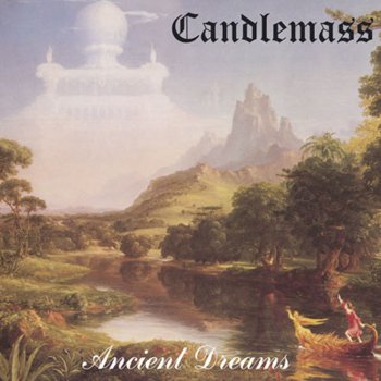 Candlemass Ancient Dreams