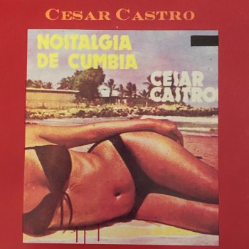 César Castro Me Traicionaste