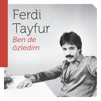 Ferdi Tayfur Tanrım Nasıl Sevdim