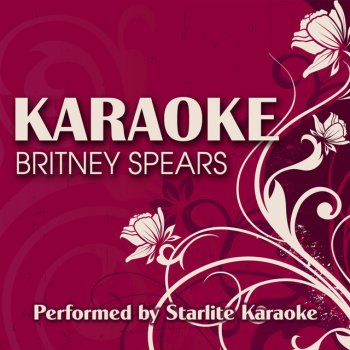 Starlite Karaoke Baby One More Time - Karaoke Version