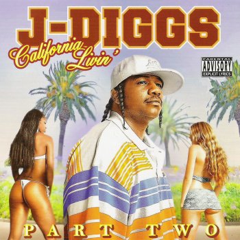 J-Diggs Aaaaddddimin (Fea. Keak Da Sneak & Yukmouth)