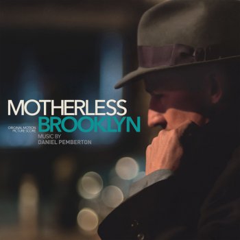 Daniel Pemberton Motherless Brooklyn