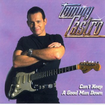 Tommy Castro I Want To Show You