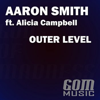 Aaron Smith feat. Alicia Campbell Outer Level