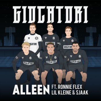 Giocatori feat. Ronnie Flex, Lil Kleine & Sjaak Alleen