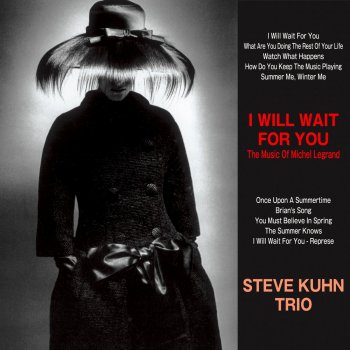 Steve Kuhn Trio Watch What Happens
