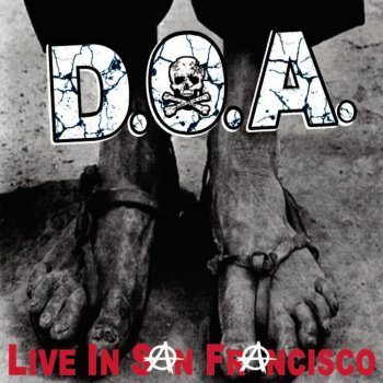 D.O.A. I Hate You (Live)