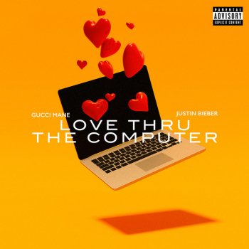 Gucci Mane feat. Justin Bieber Love Thru The Computer