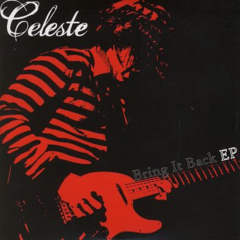 Celeste Too Late To Say Goodbye