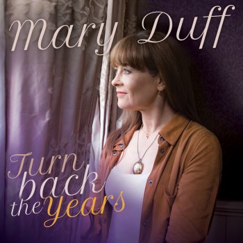 Mary Duff When I Need You