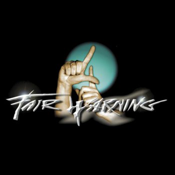 Fair Warning I Fight (Different Version)