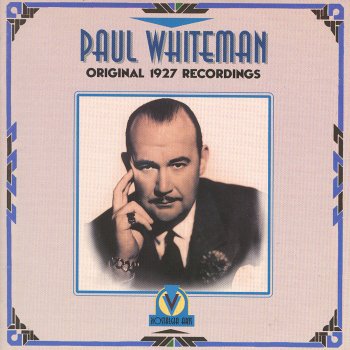 Paul Whiteman Ooh! Maybe It's You