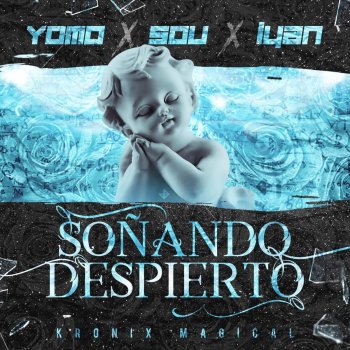 Lyan feat. Sou & Yomo Soñando Despierto