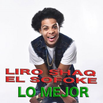 Liro Shaq el Sofoke Dale un Boton