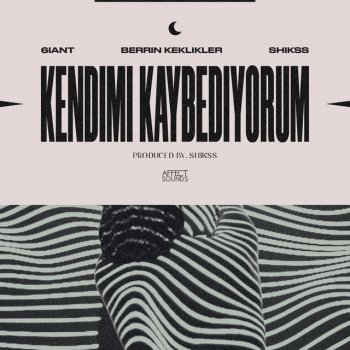 6iant feat. Berrin Keklikler & Shikss Kendimi Kaybediyorum