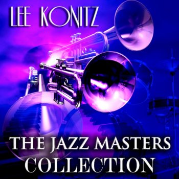 Lee Konitz Yesterdays - Remastered