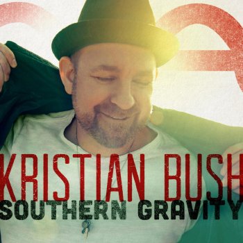 Kristian Bush Southern Gravity