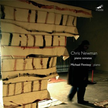 Исполнитель Michael Finnissy, альбом Chris Newman: Piano Sonatas Nos. 1, 4, 6 & 10
