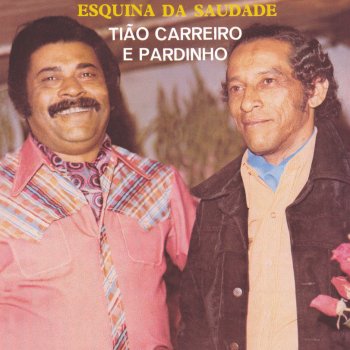 Tião Carreiro & Pardinho Eu Não Saio Mais Daqui