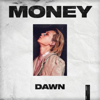 DAWN 던 MONEY