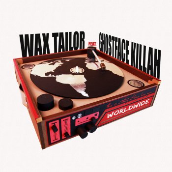 Wax Tailor feat. Ghostface Killah Worldwide (Radio Edit)