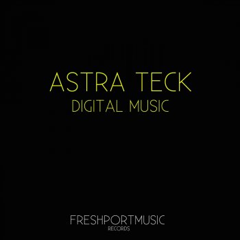 Astra Teck Digital Music (Christian Ferreira Remix)