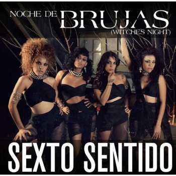 Sexto Sentido Brujas - Witches Night