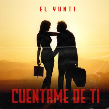 El Yunti Cuentame de Ti