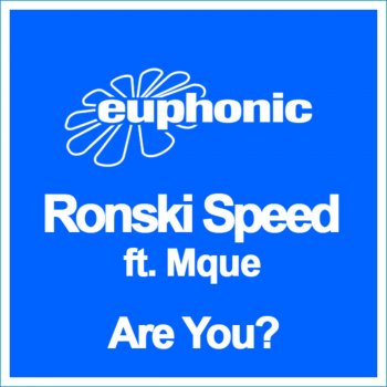 Исполнитель Ronski Speed feat. Mque, альбом Are You?