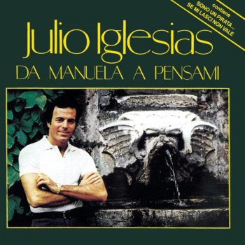 Julio Iglesias Sono un pirata, sono un signore (Soy un Truhán, Soy un Señor)