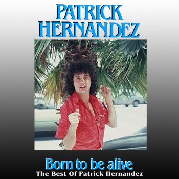 Patrick Hernandez Back To Boogie (Original 12" Mix)