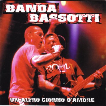 Banda Bassotti La linea del frente