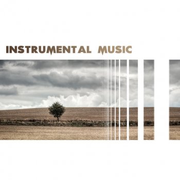 Instrumental - Instrumental Music – Best Instrumental Background Music for Movies, Games