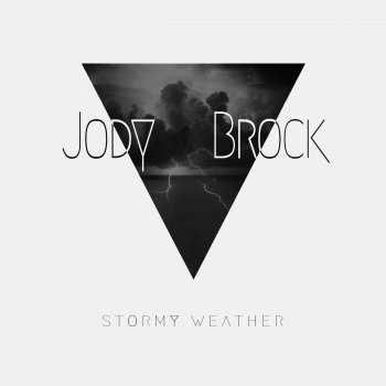 Jody Brock Stormy Weather