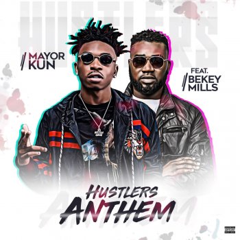 Mayorkun feat. Bekey Mills Hustlers Anthem