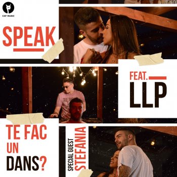 Speak feat. LLP & Stefania Te Fac Un Dans?