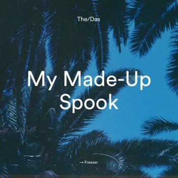 The/Das My Made Up Spook (Radio Edit)