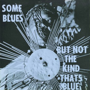 Sun Ra Some Blues But Not the Kind That's Blue