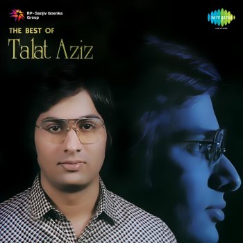 Talat Aziz Mera Naam Likhkar