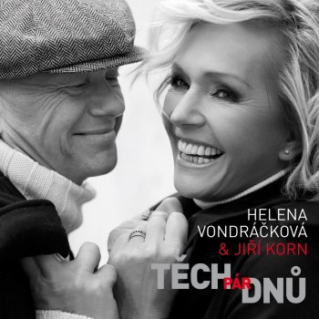 Helena Vondráčková feat. Jiří Korn Těch Pár Dnů