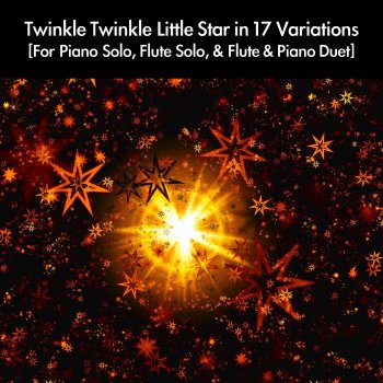 daigoro789 6 Levels of "Twinkle Twinkle Little Star [for Flute Solo]