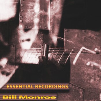 Bill Monroe Mother's Only Sleeping (Remastered)